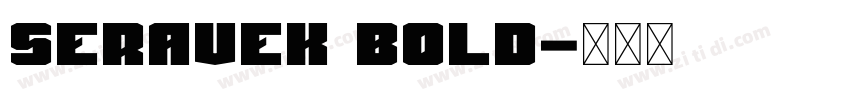Seravek Bold字体转换